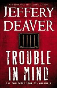 Trouble in Mind : The Collected Stories, Volume 3