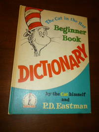 The Cat in the Hat Beginner Book Dictionary by Eastman, P. D.; Dr