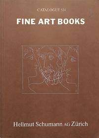 Catalogue 534/n.d.: Fine Art Books. Limited Editions, Literature, and Illustrated Books.