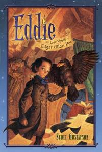 Eddie : The Lost Youth of Edgar Allan Poe