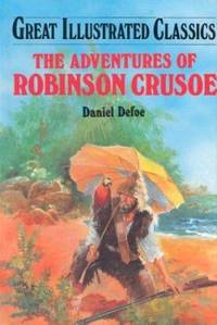 The Adventures of Robinson Crusoe by Daniel Defoe - 2002