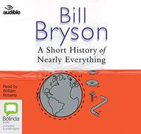 A Short History of Nearly Everything by Bryson, Bill