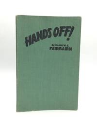 HANDS OFF! Self-Defense for Women by Fairbairn, Major W.E - 1942