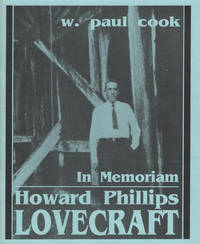 In Memorium - Howard Phillips Lovecraft / Recollections, Appreciations, Estimates