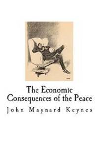 image of The Economic Consequences of the Peace: John Maynard Keynes