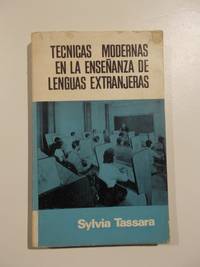 TÃ©cnicas modernas en la enseÃ±anza de lenguas extranjeras by Sylvia Tassara