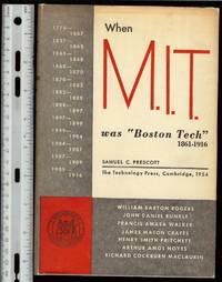 image of When M.I.T. was Boston Tech 1861 - 1916, First Edition, signed by Prescott to Maynard Alexander Joslyn