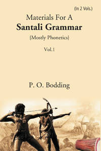 Materials For A Santali Grammar {Mostly Phonetic} Volume . 1st [Hardcover]