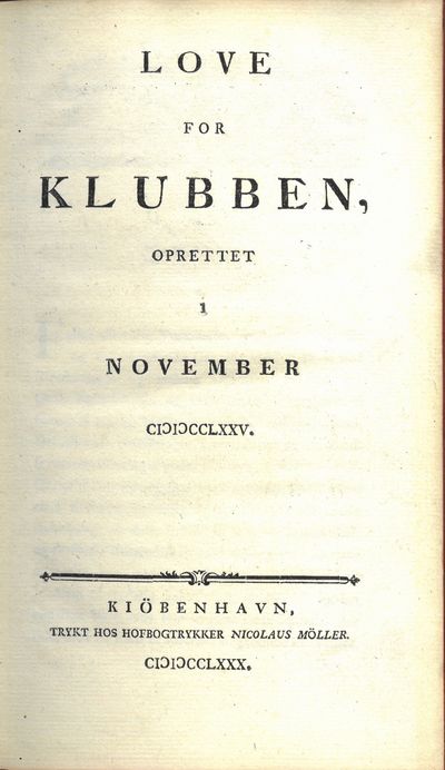 Love for Klubben, oprettet i November CICICCCLXXV.