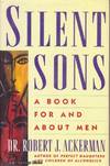 Silent Sons: A Book For and About Men