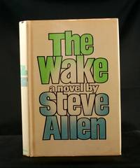 The Wake: A Novel by Allen, Steve - 1972