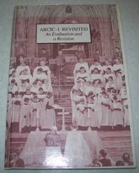 ARCIC-I Revisited: An Evaluation and a Revision