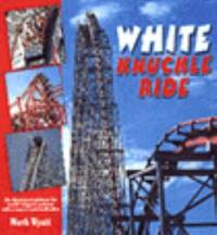 White Knuckle Ride by Outlet Book Company Staff - 1996