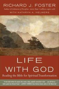 Life with God : Reading the Bible for Spiritual Transformation