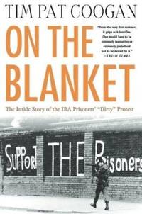 image of On the Blanket: The Inside Story of the IRA Prisoners' "Dirty" Protest
