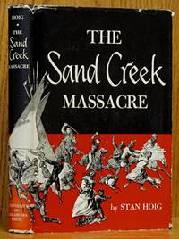 The Sand Creek Massacre SIGNED