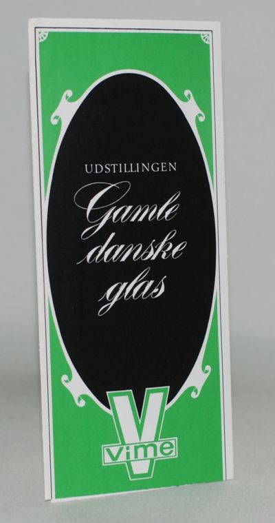 Udstillingen gamle danske glas.