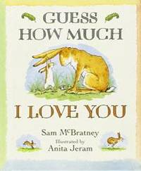 image of Guess How Much I Love You