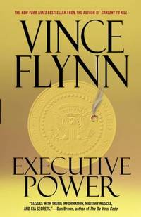 Executive Power by Flynn, Vince - 2005