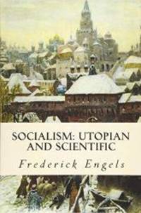 Socialism: Utopian and Scientific by Frederick Engels - 2015-05-09