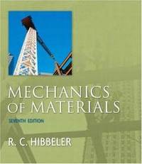 Mechanics of Materials by Hibbeler, R. C - 2007-07-31