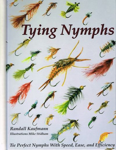 Tying Nymphs. Tie Perfect Nymphs with Speed,…