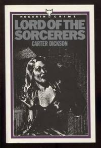 Lord of the Sorcerers (Hogarth crime) Dickson, Carter by Dickson, Carter - 1987