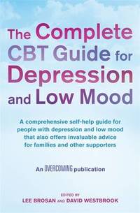 The Complete CBT Guide for Depression and Low Mood