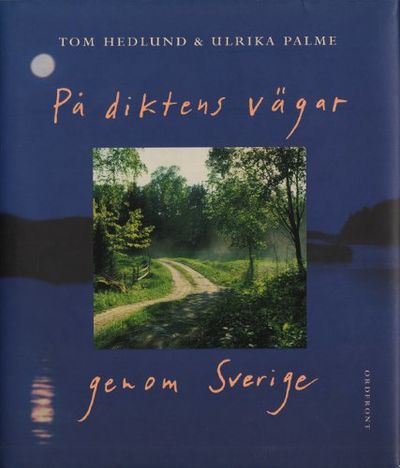 PÅ DIKTENS VÄGAR GENOM SVERIGE.
