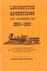 Locomotive Advertising in America 1850-1900