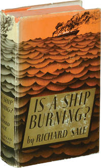 Is a Ship Burning (First Edition) by Richard Sale - 1938