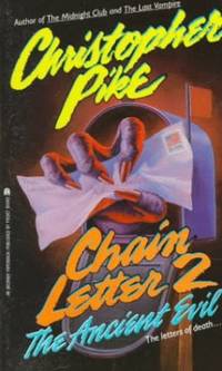 The Ancient Evil (Chain Letter Series Number 2) by Pike, Christopher