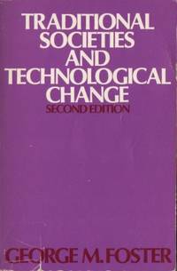 Traditional Societies and Technological Change.