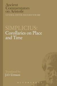 Simplicius: Corollaries on Place and Time