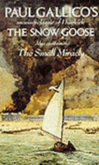 The Snow Goose And the Small Miracle