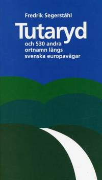 Tutaryd och 530 andra ortnamn längs svenska…