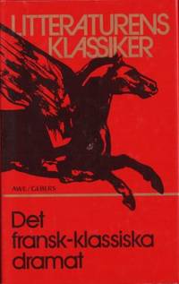 Det fransk-klassiska dramat.