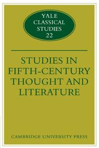 Studies in Fifth Century Thought and Literature