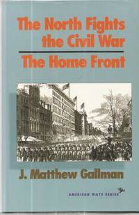 The North Fights the Civil War: The Home Front