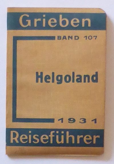 Grieben Reiseführer. Band 107: Helgoland und…