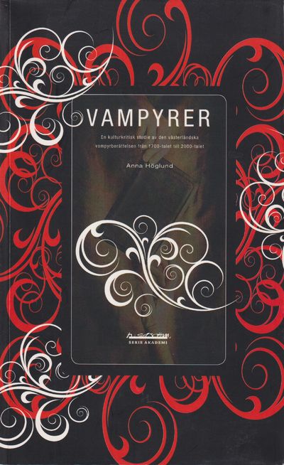 Vampyrer. En kulturkritisk studie av den…