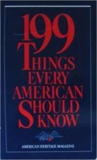 199 Things Every American Should Know