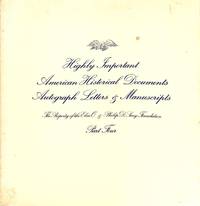 Sale 3 June 1980: Highly Important American Historical Documents, Autograph Letters, Manuscripts, Broadsides, Photographs, Posters, Engravings and a few Printed Books. The Property of the Elsie O. and Philip D. Sang Foundation. Part Four. by SOTHEBY PARKE BERNET - NEW YORK - from Frits Knuf Antiquarian Books (SKU: 56162)