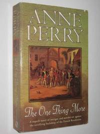 The One Thing More by Anne Perry - Paperback - 2001 - from Manyhills Books (SKU: 10044667)
