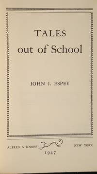 Tales out of School by John J. Espey - 1947