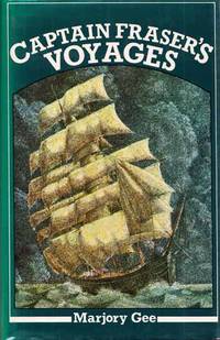 Captain Fraser's Voyages 1865 - 1892