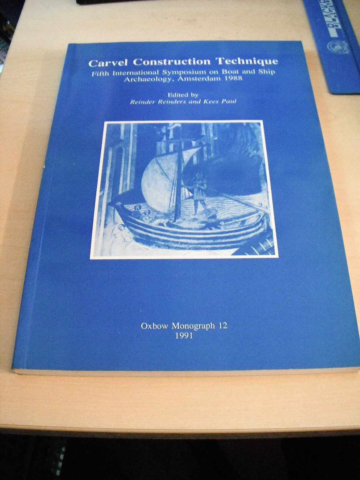 BIBLIO Carvel Construction Technique. Skeletonfirst, Shellfirst