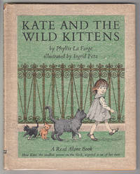 Kate and the Wild Kittens by Phyllis La Farge - Hardcover - 1965 - from Knickerbocker Books (SKU: 000451)