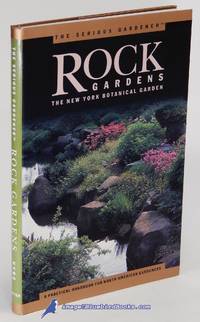 The Serious Gardener: Rock Gardens (The New York Botanical Garden) by Robert (master gardener) Anne (text); BARTOLOMEI
- Paperback
- 1997
- from Bluebird Books (SKU: 84223)