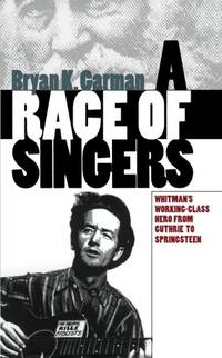 Race of Singers: Whitman's Working-Class Hero from Guthrie to Springsteen (Cultural Studies...